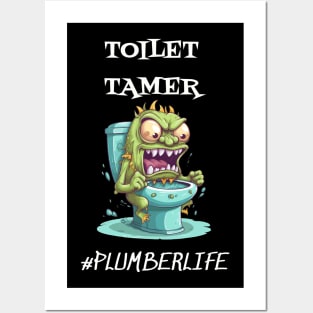 Toilet Tamer #plumberlife Posters and Art